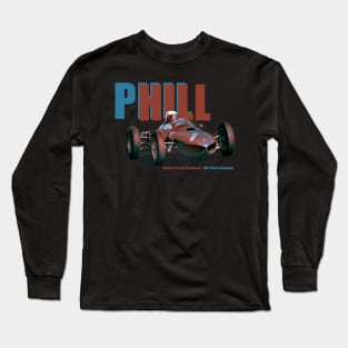 Phil Hill - America's only U.S.-Born Champion Long Sleeve T-Shirt